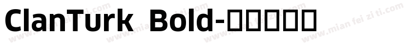 ClanTurk Bold字体转换